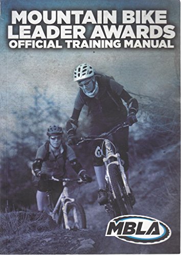 MOUNTAIN BIKE LEADER AWARDS Official Training Manual Third edition