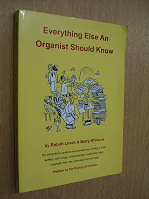 Everything Else an Organist Should Know