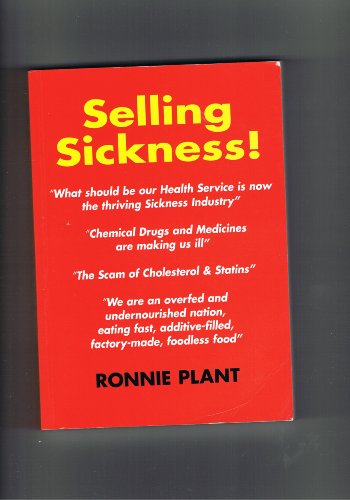 Selling Sickness!