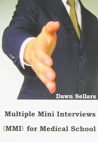 Multiple Mini Interviews (MMI) for Medical School