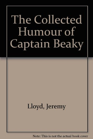 The Collected Humour of Captain Beaky