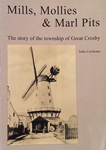 Mills, Mollies and Marl Pits