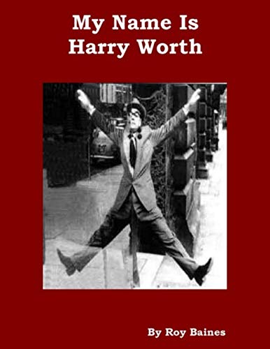 My Name is Harry Worth