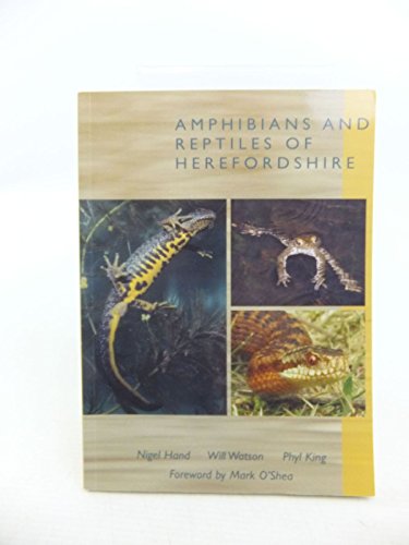 The Amphibians and Reptiles of Herefordshire