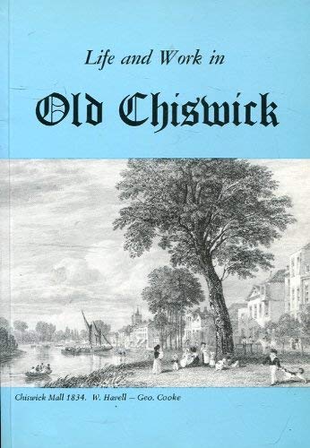 Life and Work in Old Chiswick