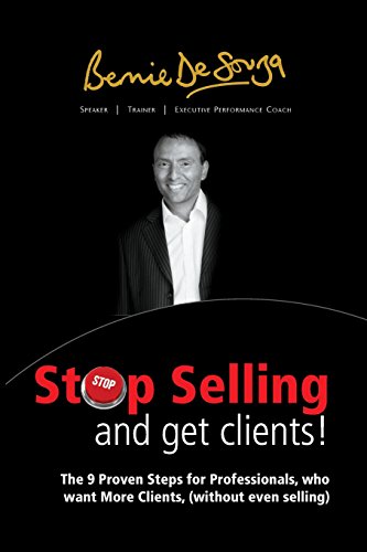 Stop Selling and Get Clients