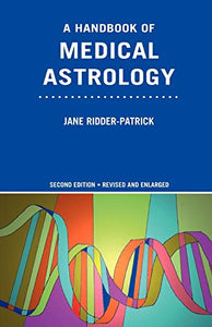 A Handbook of Medical Astrology 