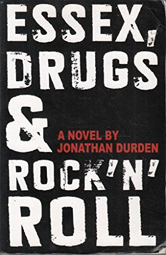 Essex, Drugs & Rock 'n'roll