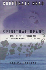 Corporate Head, Spiritual Heart 