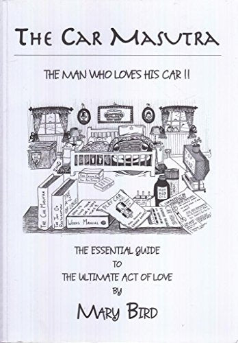 The Car Masutra...the Man Who Loves His Car!!