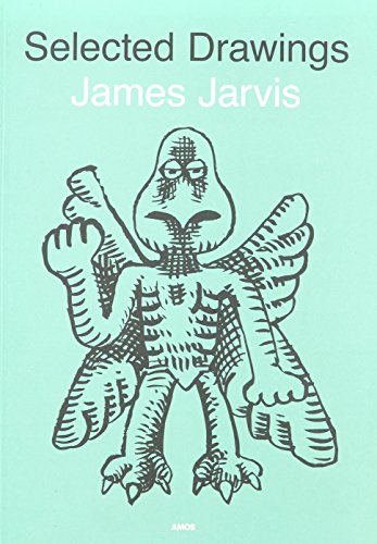Selected Drawings James Jarvis