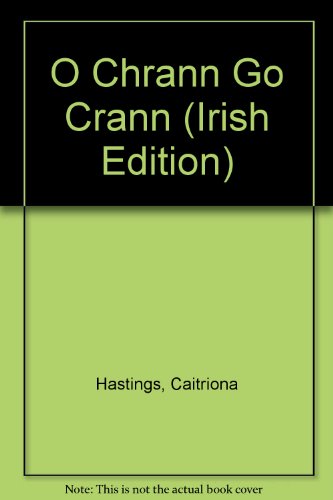 O Chrann Go Crann