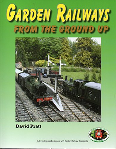 Garden Railways from the Ground Up