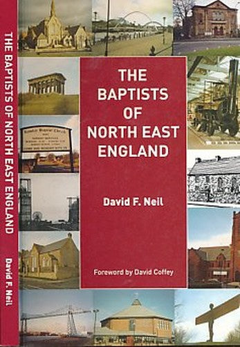 The Baptists of North East England: 1650-2000