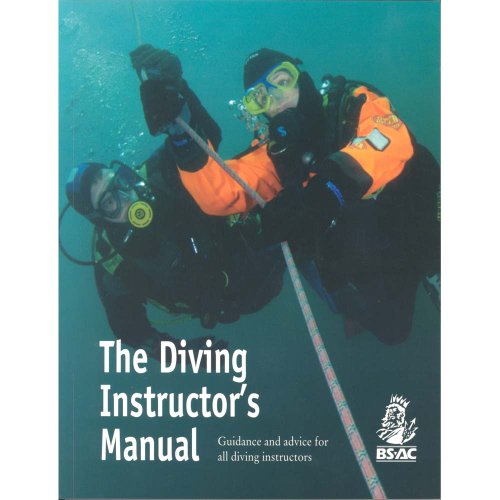 The Diving Instructor's Manual - BSAC