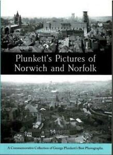 Plunkett's Pictures of Norwich and Norfolk