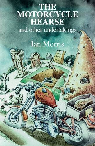 The Motorcycle Hearse and Other Undertakings