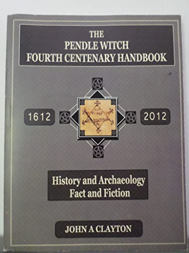 The Pendle Witch Fourth Centenary Handbook