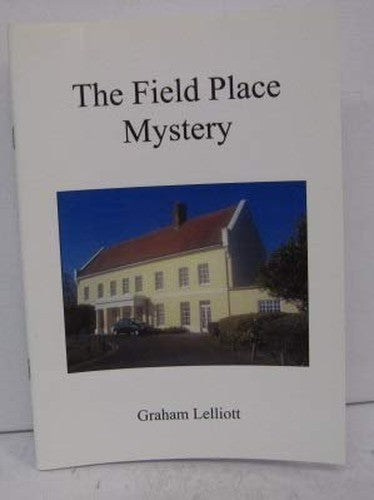 The Field Place Mystery