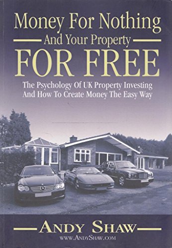 Money for Nothing and Your Property for Free