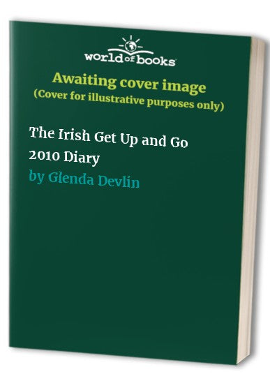 The Irish Get Up and Go 2010 Diary