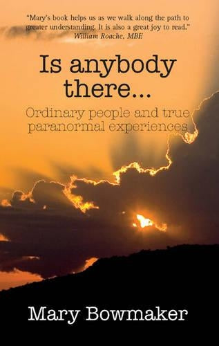 Is Anybody There...