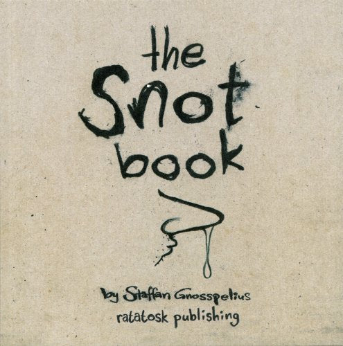 The Snot Book
