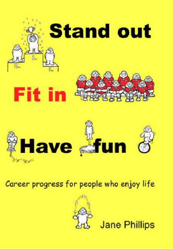Stand Out, Fit in, Have Fun
