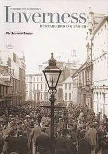 Inverness Remembered