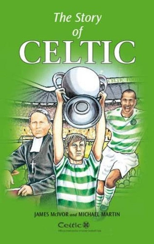 The Story of Celtic