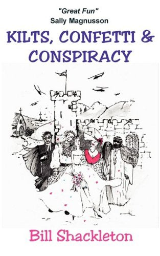 Kilts Confetti and Conspiracy