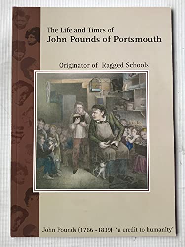 The Life and Times of John Pounds of Portsmouth