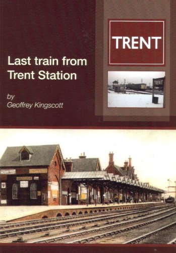 Last Train from Trent Station
