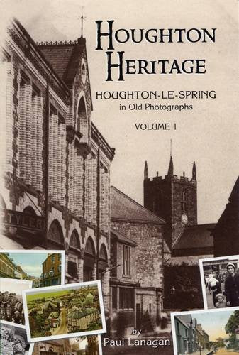 Houghton-le-Spring in Old Photographs