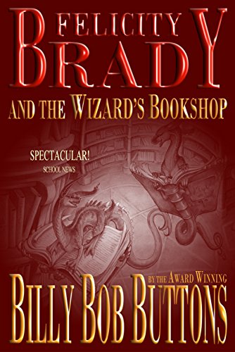 Felicity Brady and the Wizard's Bookshop