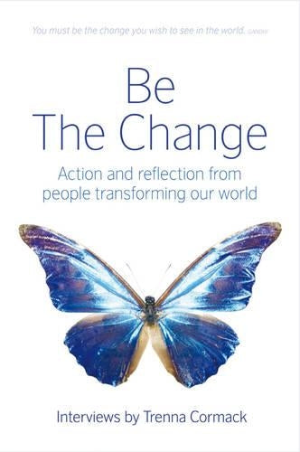 Be The Change