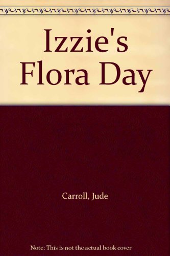 Izzie's Flora Day