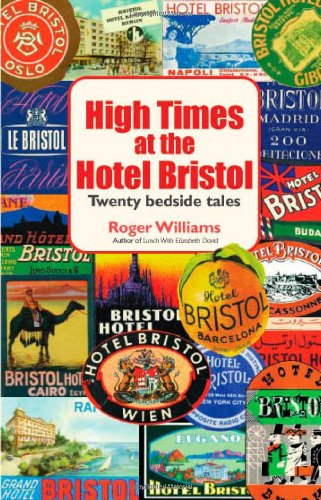 High Times at the Hotel Bristol