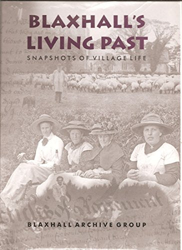 Blaxhall's Living Past