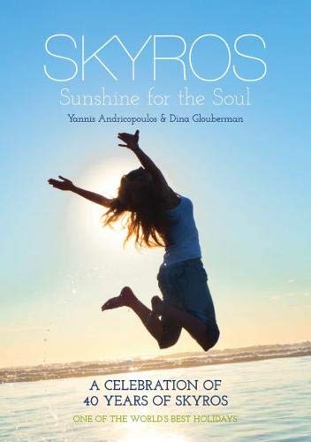 Skyros, Sunshine for the Soul