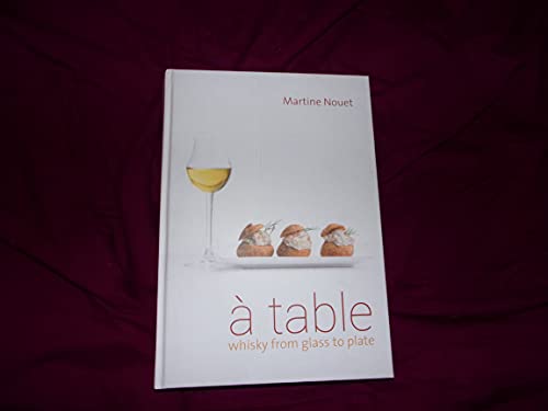 A Table: Whisky from Glass to Plate
