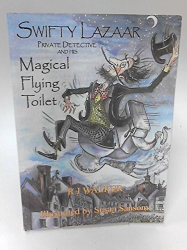 SWIFTY LAZAAR PRIVATE DETECTIVE AND HIS MAGICAL FLYING TOILET