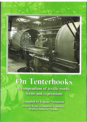 ON TENTERHOOKS. A COMPENDIUM OF TEXTILE