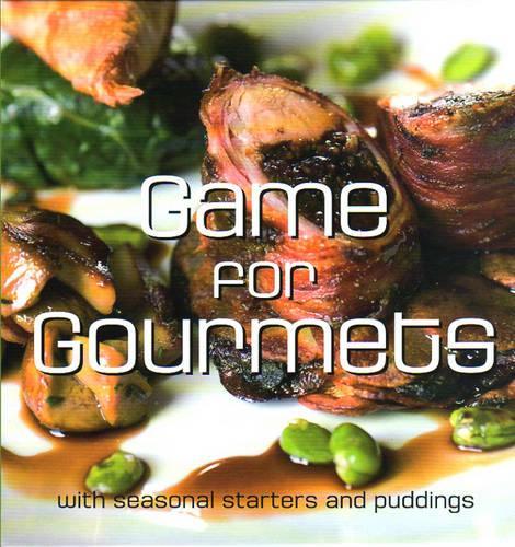 Game for Gourmets