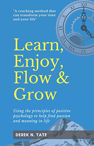 Learn, Enjoy, Flow, & Grow