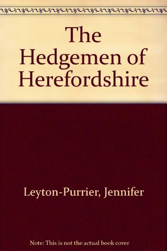 The Hedgemen of Herefordshire