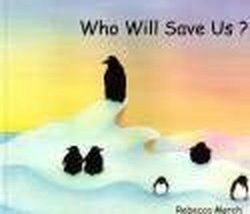 Who Will Save Us?