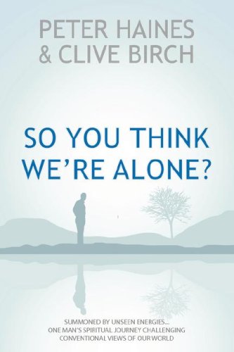 So You Think We're Alone?