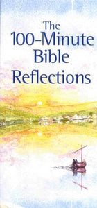 The 100-minute Bible Reflections 