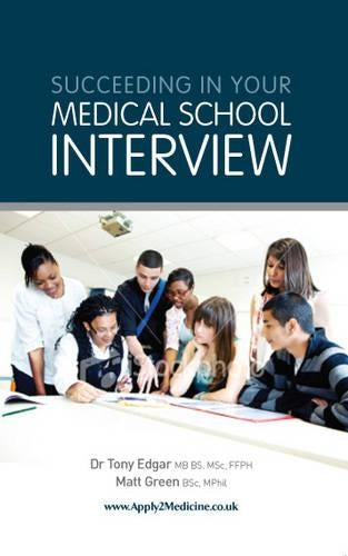 Succeeding in Your Medical School Interview